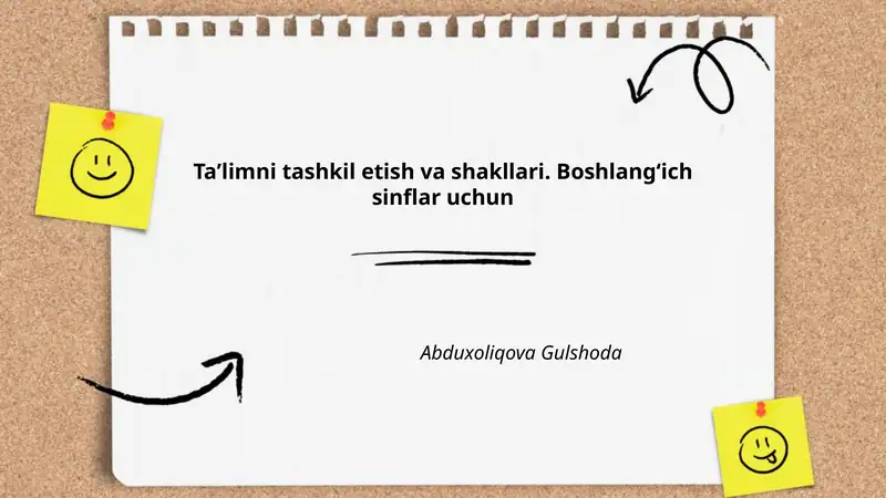 Taʼlimni tashkil etish va shakllari. Boshlangʻich sinflar uchun