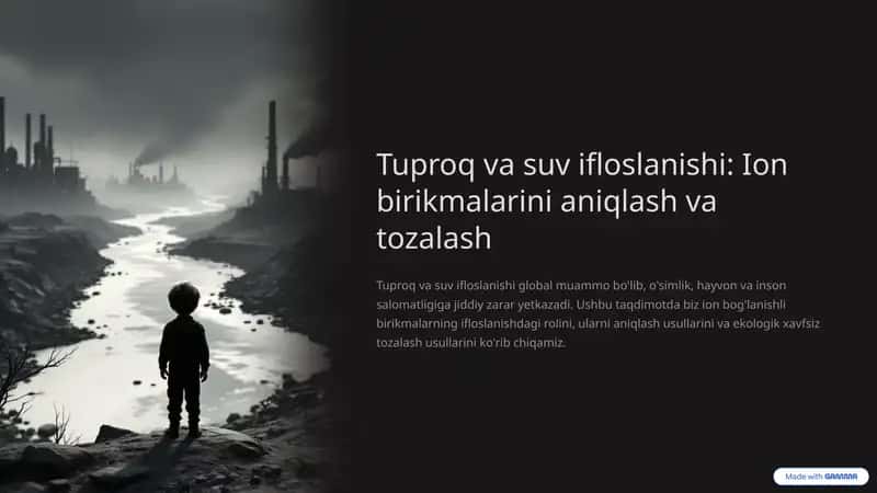Tuproq-va-suv-ifloslanishi-Ion-birikmalarini-aniqlash-va-tozalash