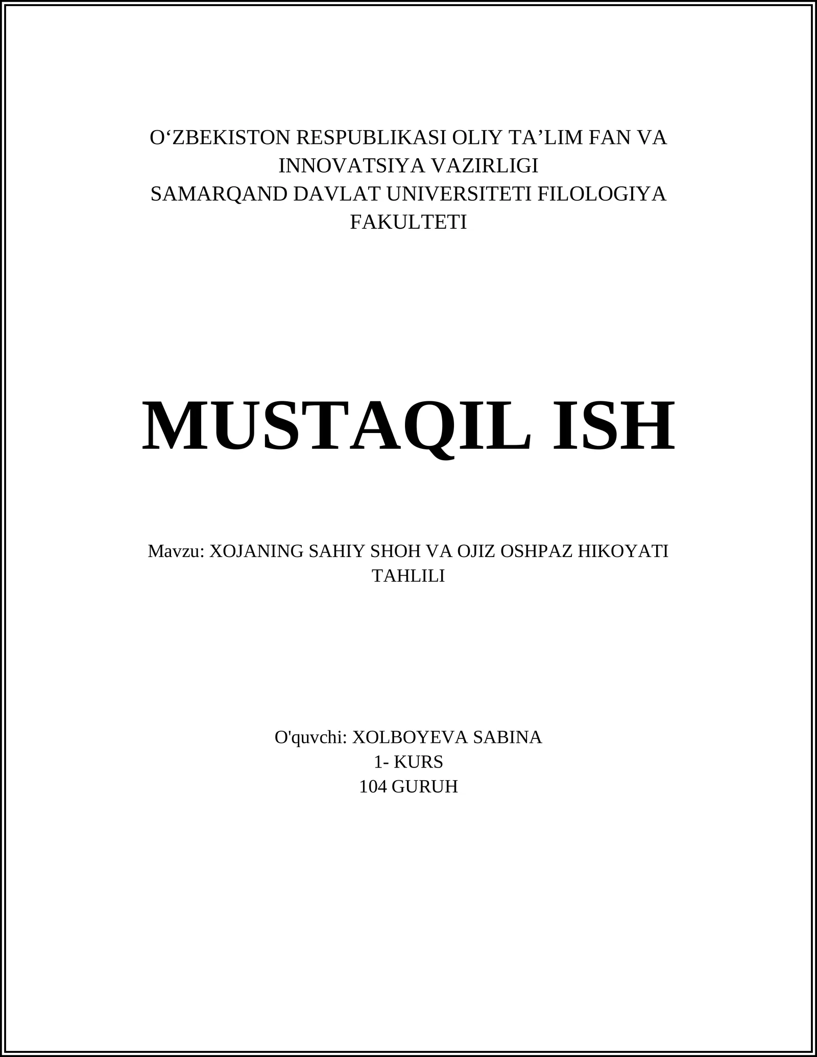 XOJANING SAHIY SHOH VA OJIZ OSHPAZ HIKOYATI TAHLILI