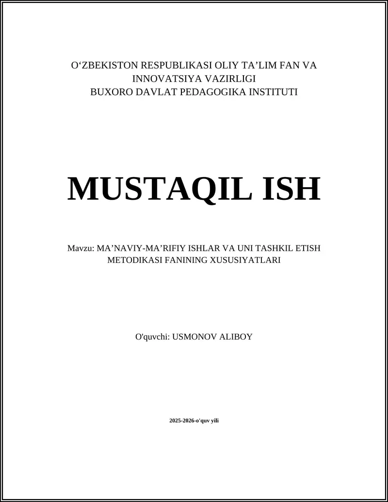 MA’NAVIY-MA’RIFIY ISHLAR VA UNI TASHKIL ETISH METODIKASI FANINING XUSUSIYATLARI