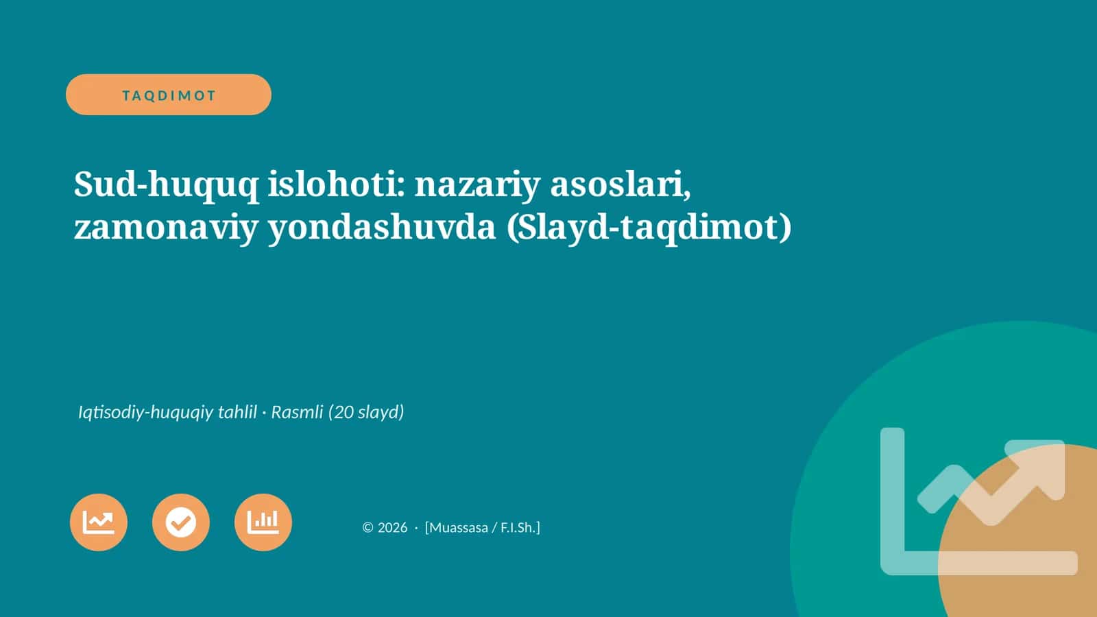 Sud-huquq islohoti: nazariy asoslari, zamonaviy yondashuvda (Slayd-taqdimot)
