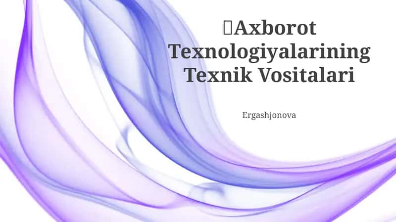 Axborot Texnologiyalarining Texnik Vositalari