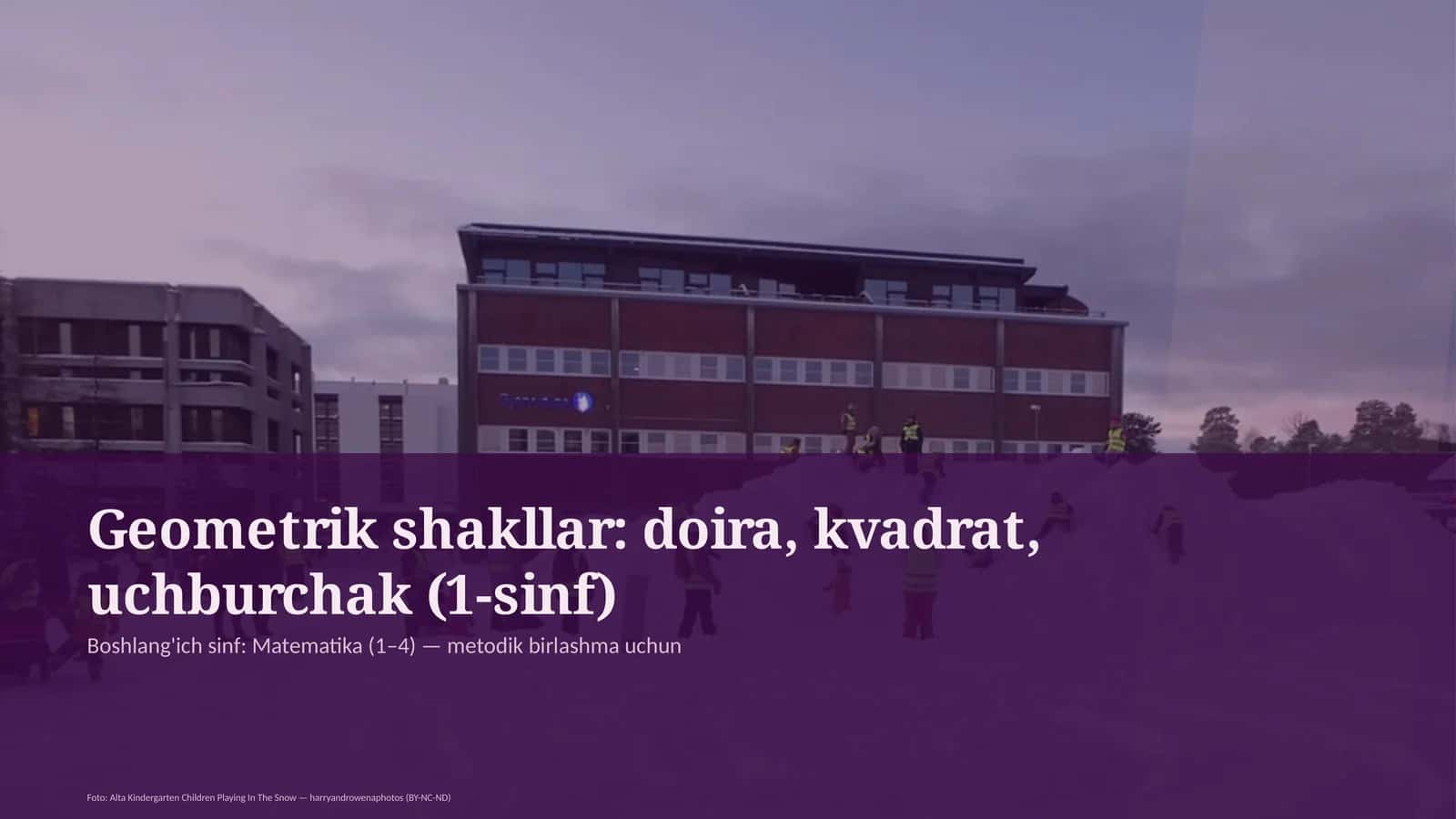 Geometrik shakllar: doira, kvadrat, uchburchak (1-sinf)