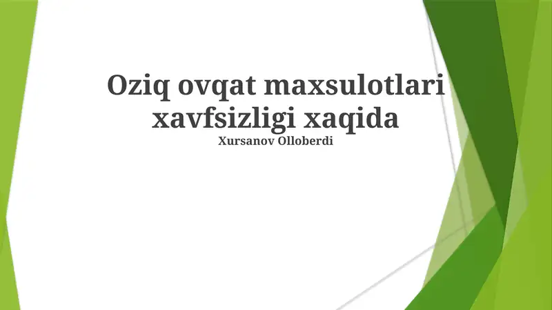 Oziq ovqat maxsulotlari xavfsizligi xaqida