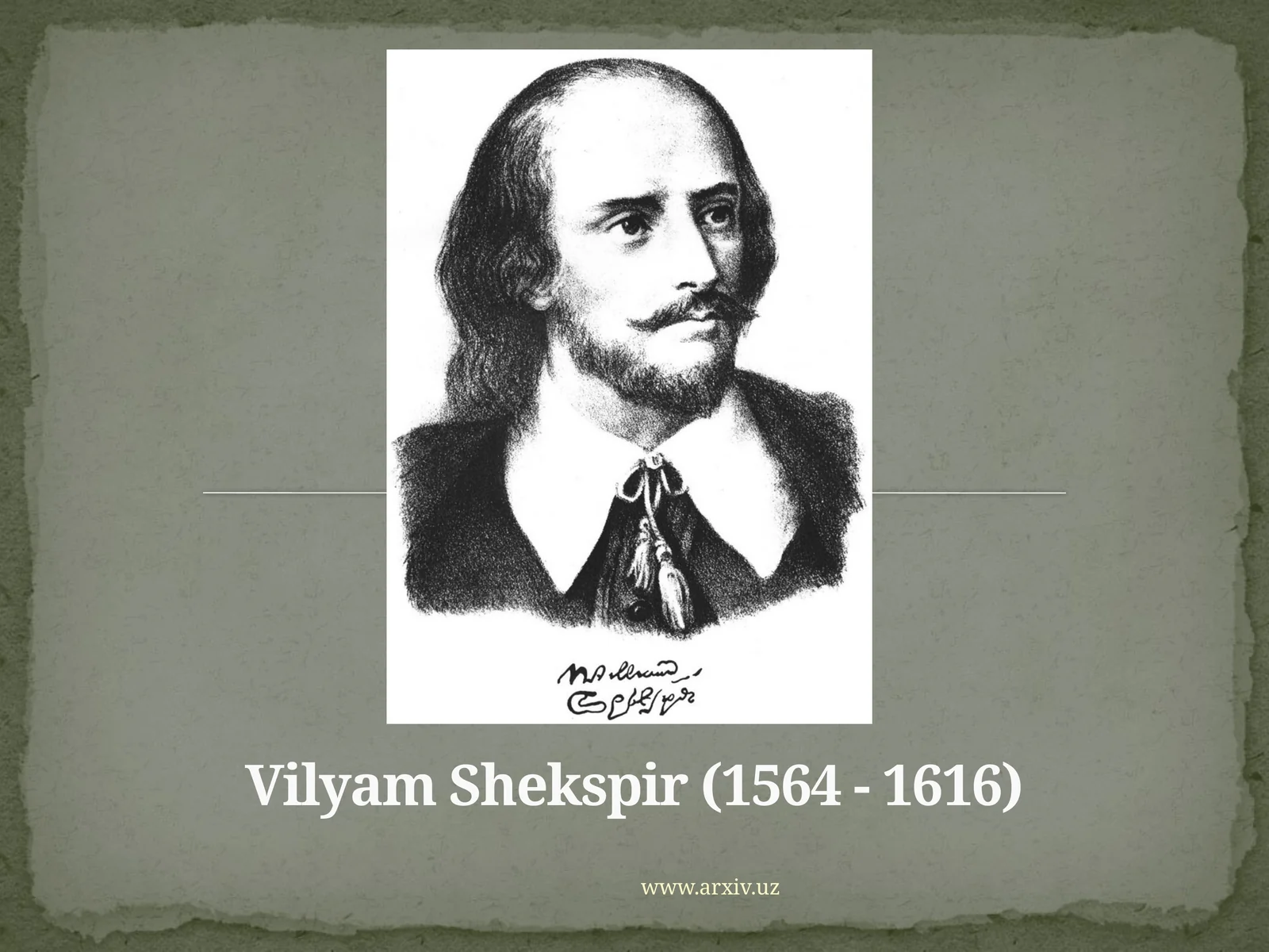 Vilyam Shekspir (1564 - 1616)