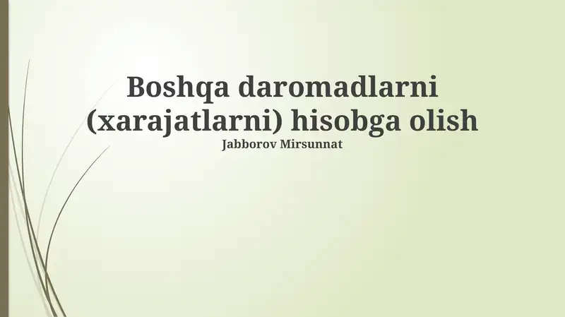Boshqa daromadlarni (xarajatlarni) hisobga olish