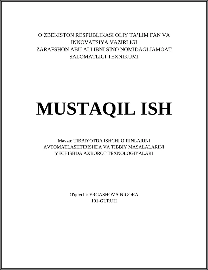 TIBBIYOTDA ISHCHI OʻRINLARINI AVTOMATLASHTIRISHDA VA TIBBIY MASALALARINI YECHISHDA AXBOROT TEXNOLOGIYALARI