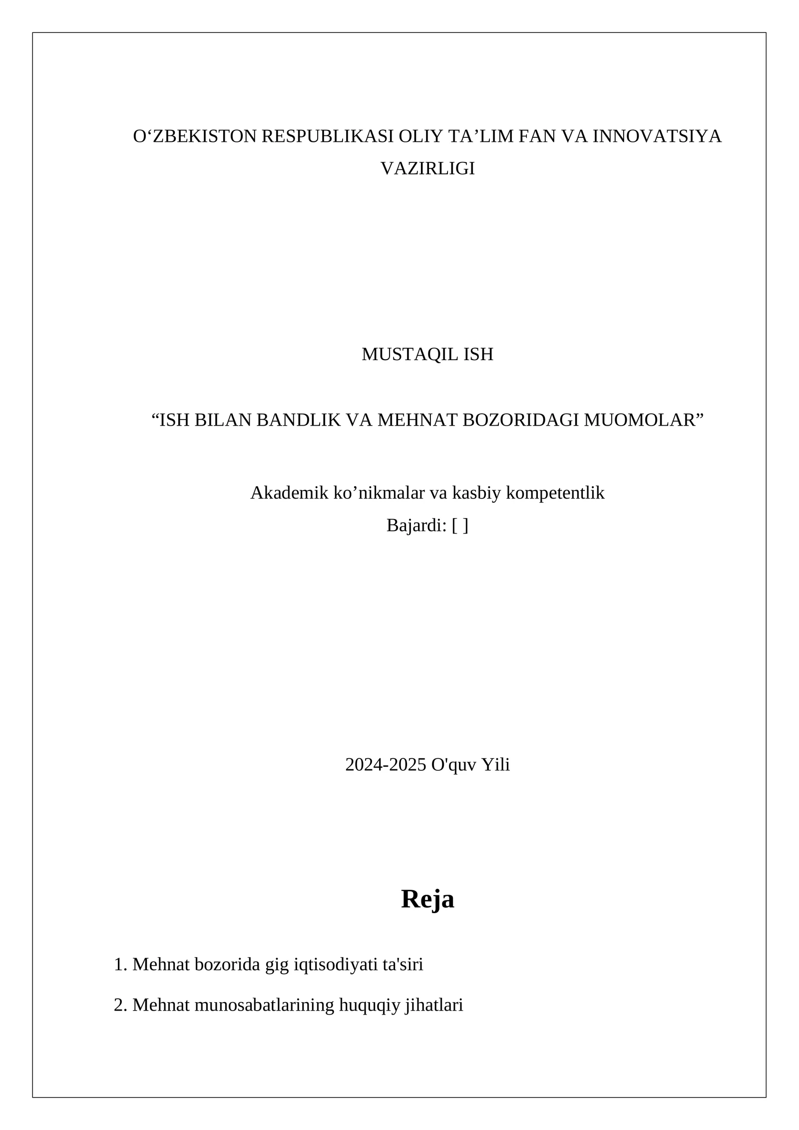 ISH BILAN BANDLIK VA MEHNAT BOZORIDAGI MUOMOLAR