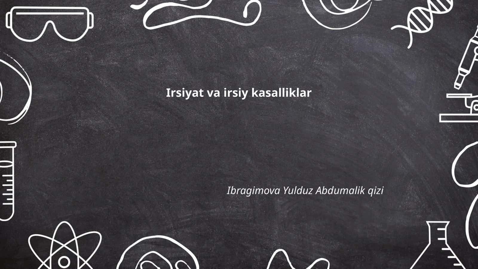 Irsiyat va irsiy kasalliklar