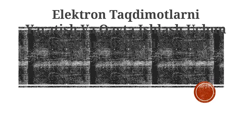 Elektron Taqdimotlarni Yaratish Va Qayta Ishlash Uchun Asboblar ToʻPlami (Копия)