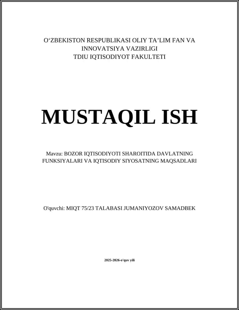BOZOR IQTISODIYOTI SHAROITIDA DAVLATNING FUNKSIYALARI VA IQTISODIY SIYOSATNING MAQSADLARI