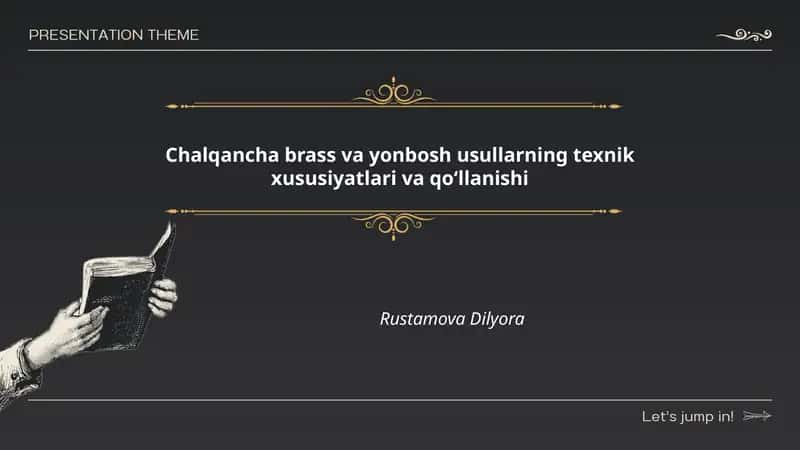 Chalqancha brass va yonbosh usullarning texnik xususiyatlari va qoʻllanishi