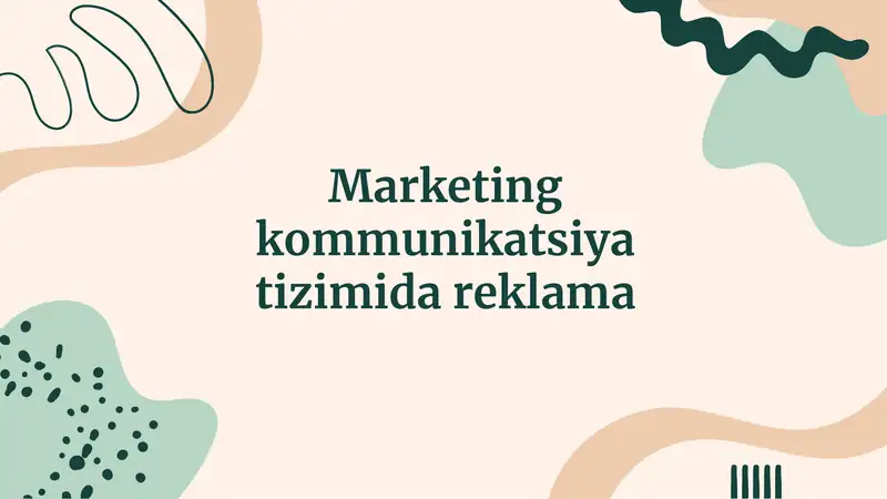 Marketing kommunikatsiya tizimida reklama.