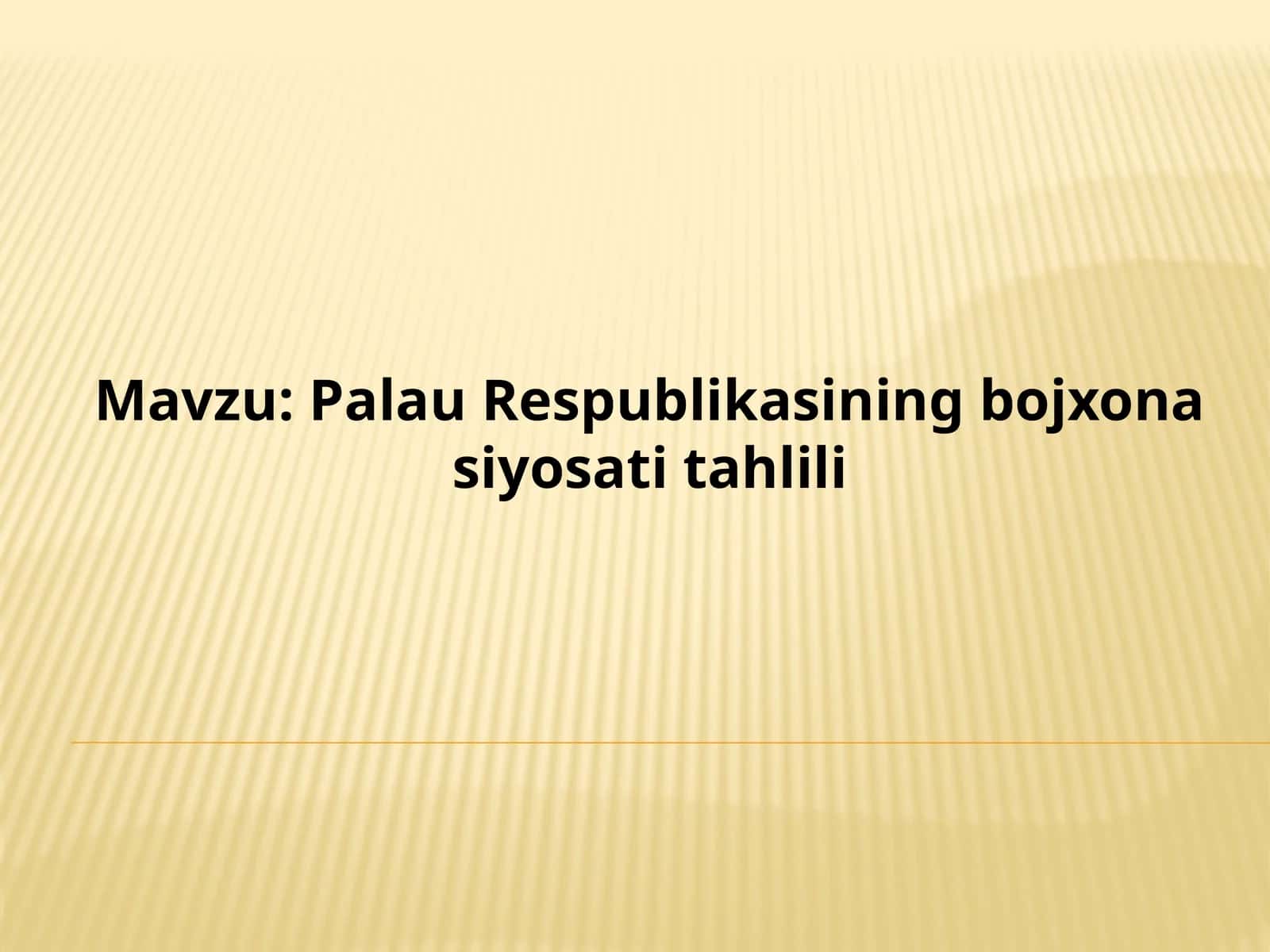 Palau Respublikasi bojxonasining o'sati tahlili