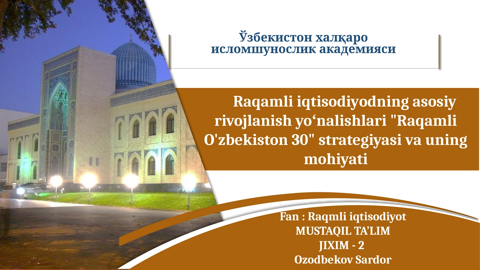 Raqamli iqtisodiyodning asosiy rivojlanish yoʻnalishlari "Raqamli O'zbekiston 30" strategiyasi va uning mohiyati