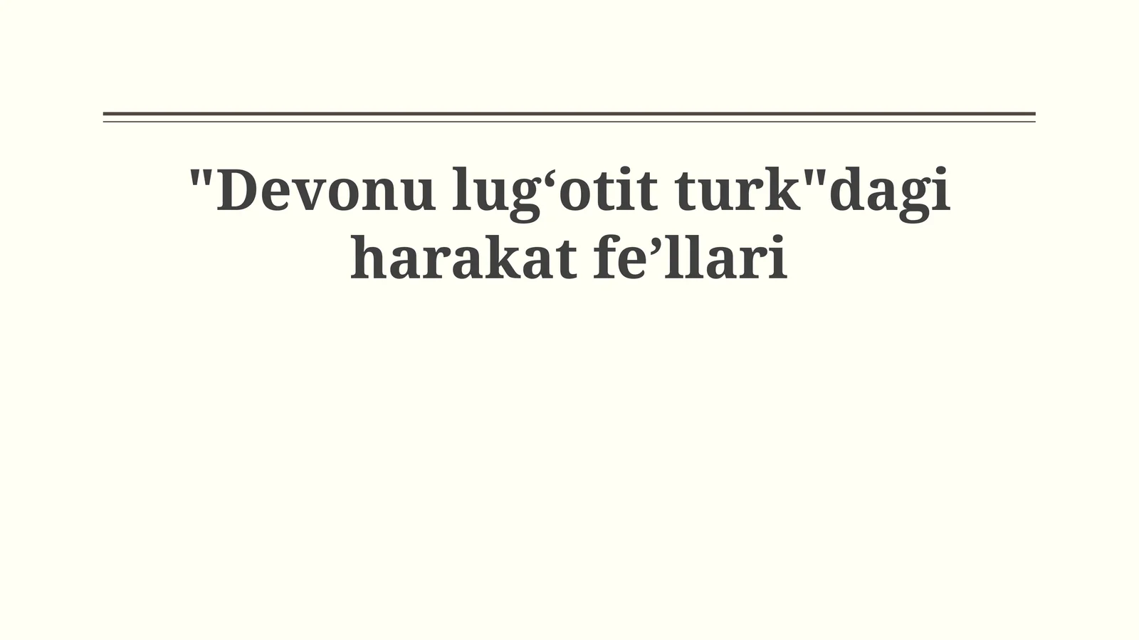 "Devonu lug‘otit turk"dagi harakat fe’llari