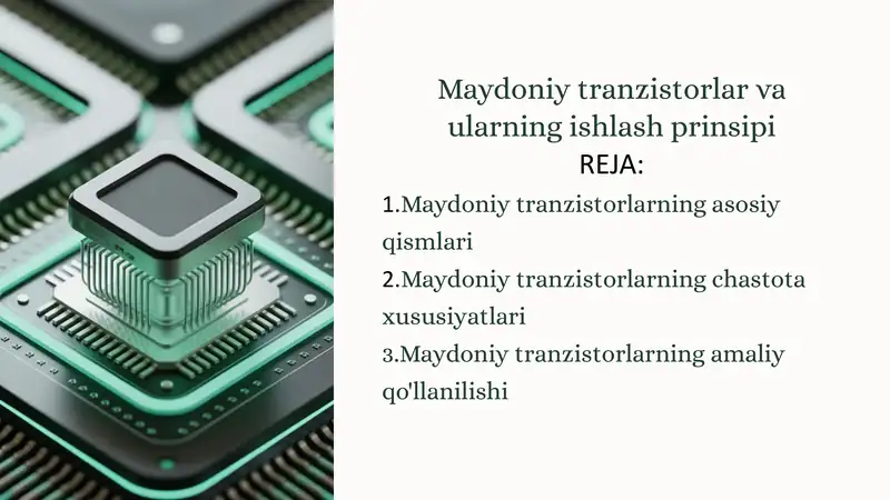 Maydoniy tranzistorlar va ularning ishlash prinsipi