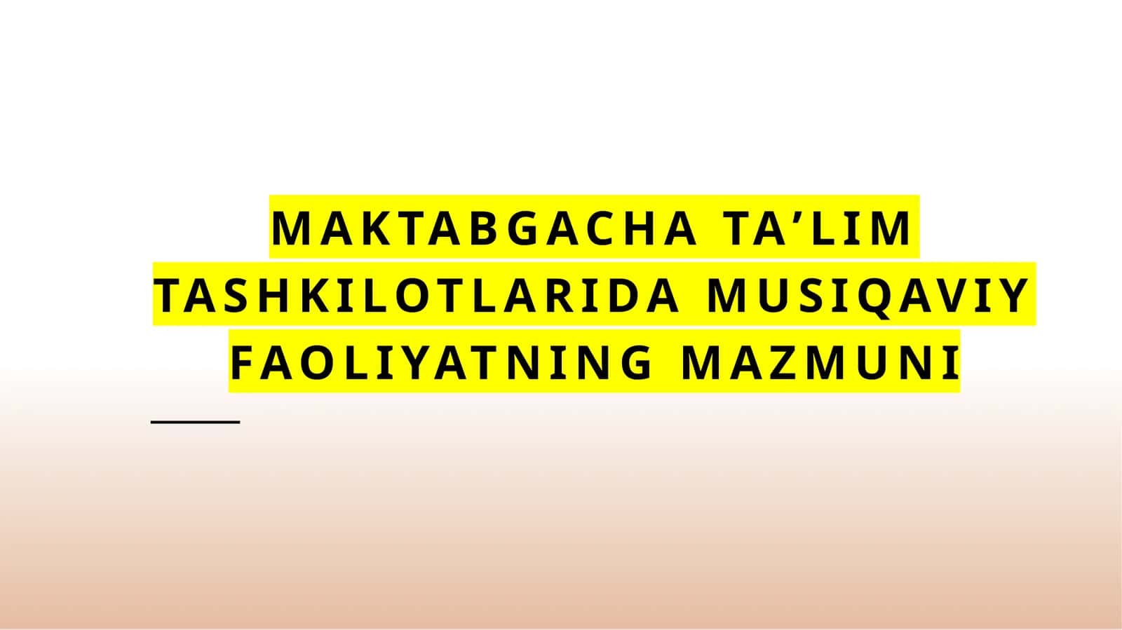 Maktabgacha   taʼlim  tashkilotlarida   musiqaviy  faoliyatning  mazmuni