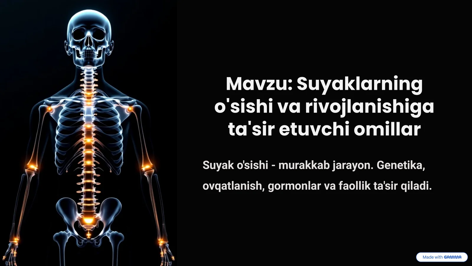Suyaklarning o'sishi va rivojlanishiga ta'sir etuvchi omillar