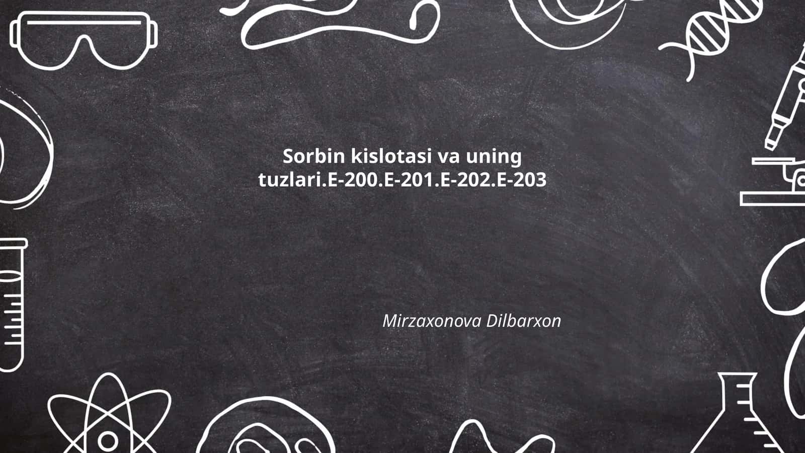 Sorbin kislotasi va uning tuzlari