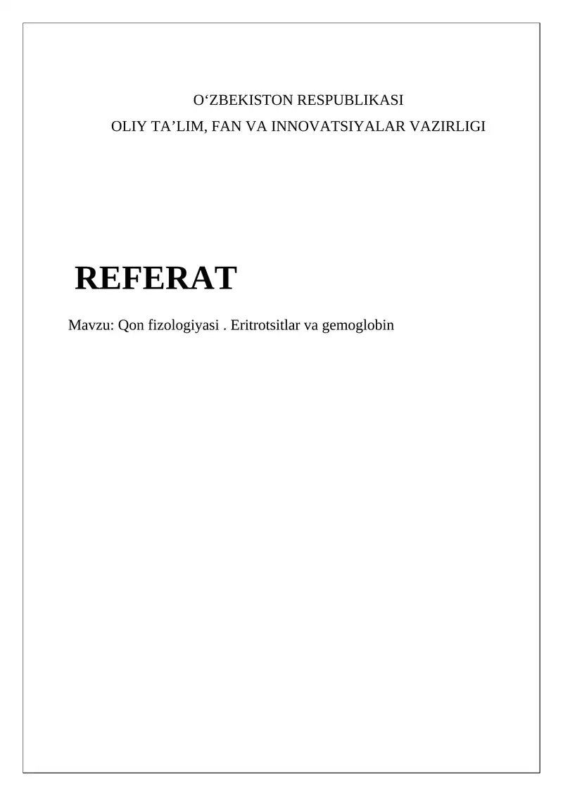 Qon fizologiyasi. Eritrotsitlar va gemoglobin