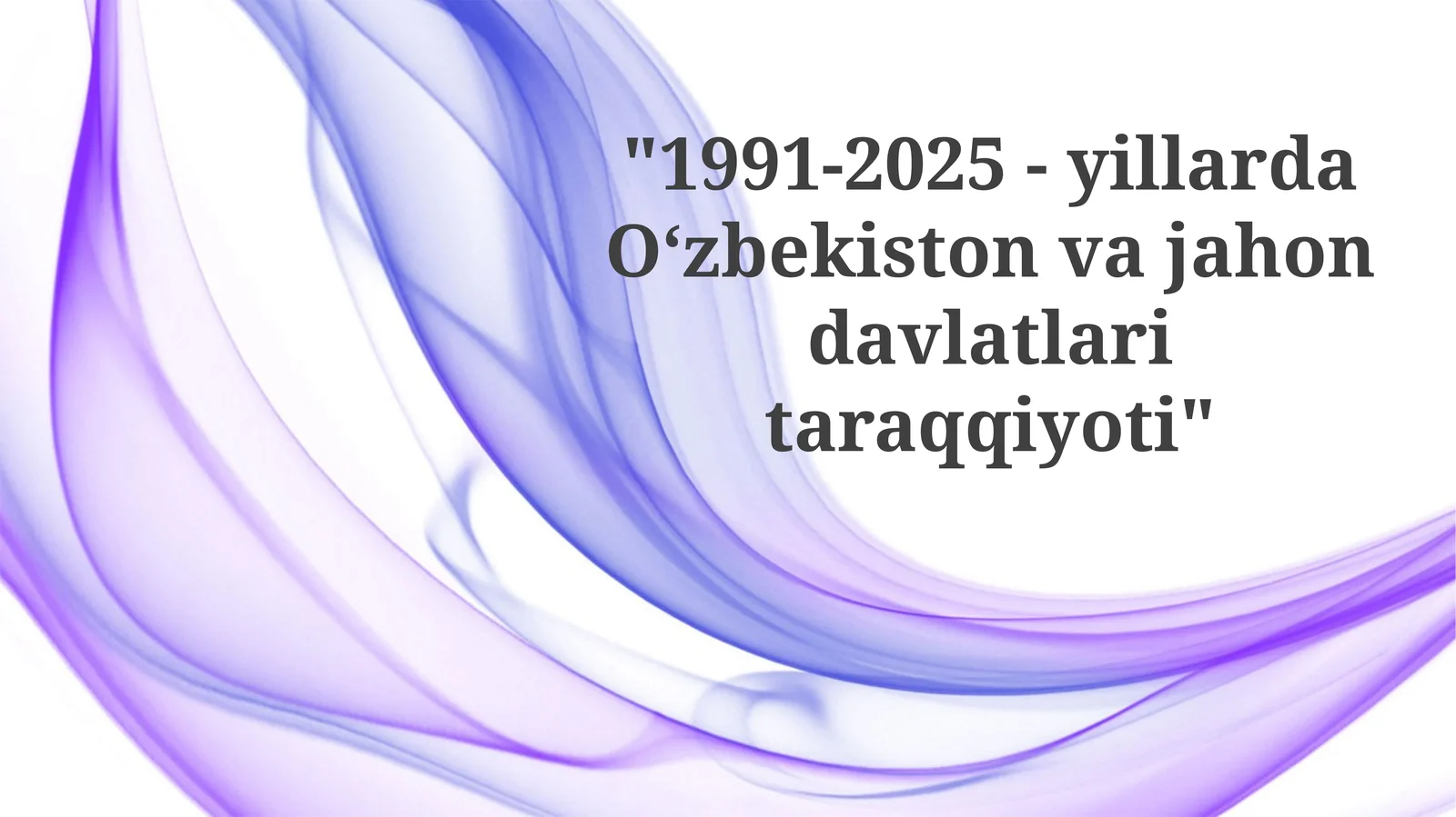 Jahon davlatlari taraqqiyot tendensiyalari