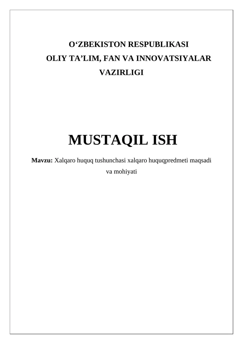 Xalqaro huquq tushunchasi xalqaro huquqpredmeti maqsadi va mohiyati