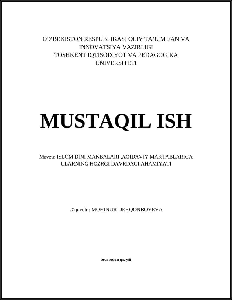 ISLOM DINI MANBALARI,AQIDAVIY MAKTABLARIGA ULARNING HOZRGI DAVRDAGI AHAMIYATI