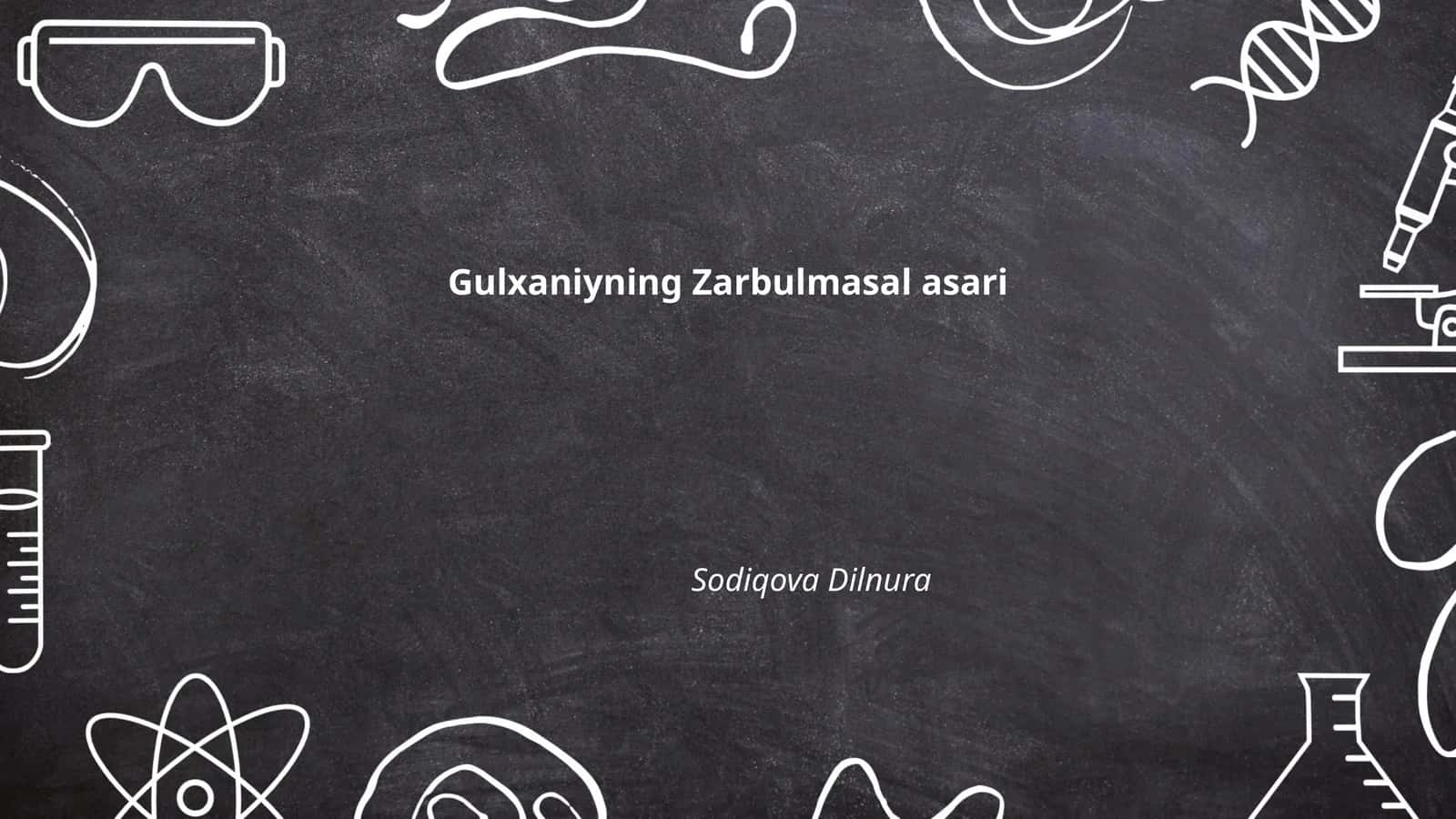 Gulxaniyning Zarbulmasal asari