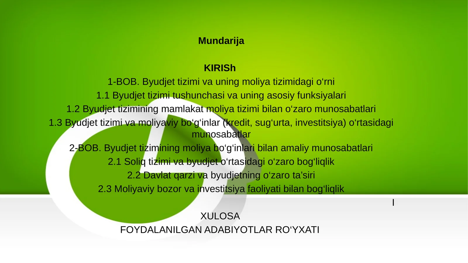 Byudjet tizimini malakatimiz tarixida tutgan o'rni
