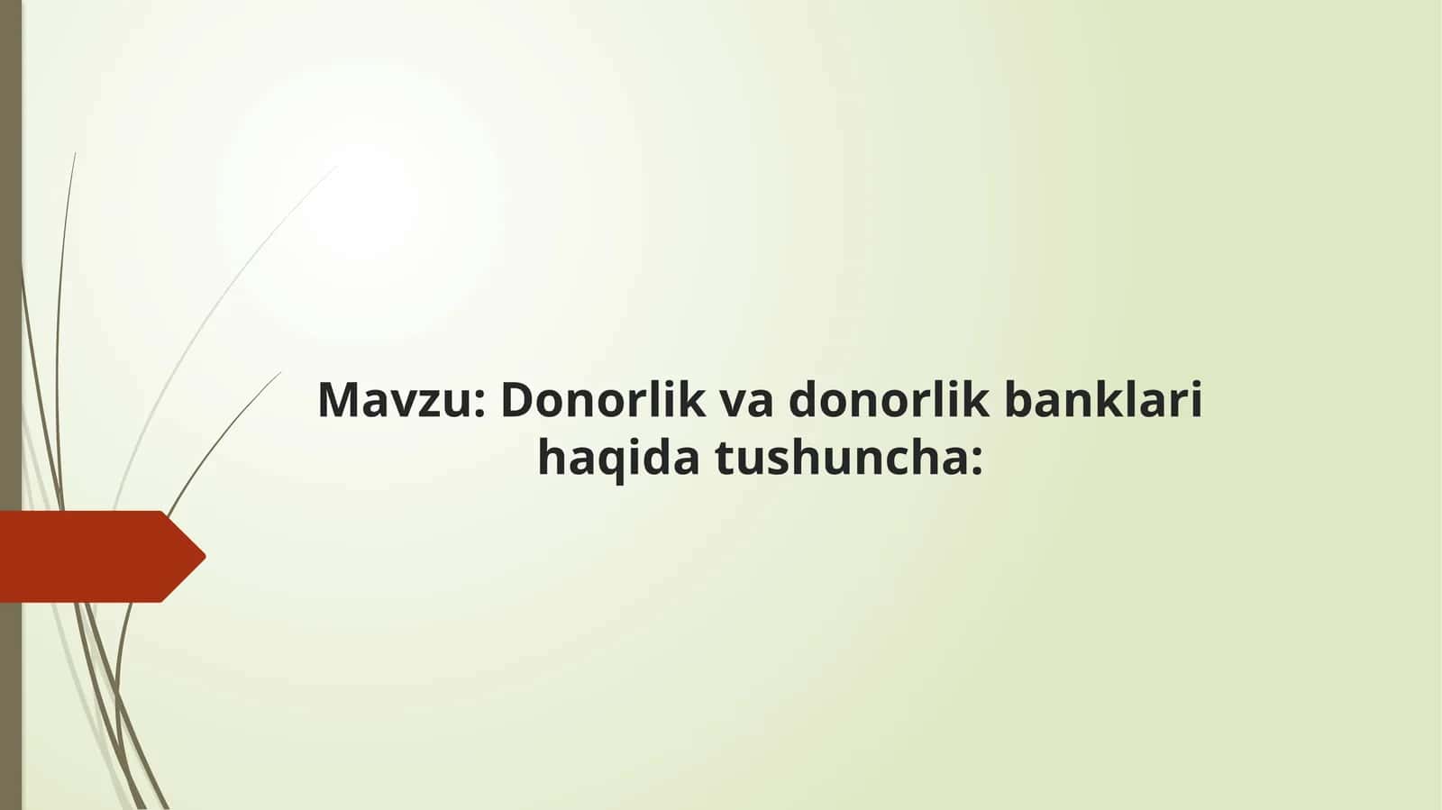 Donorlik va donorlik banklari haqida tushuncha
