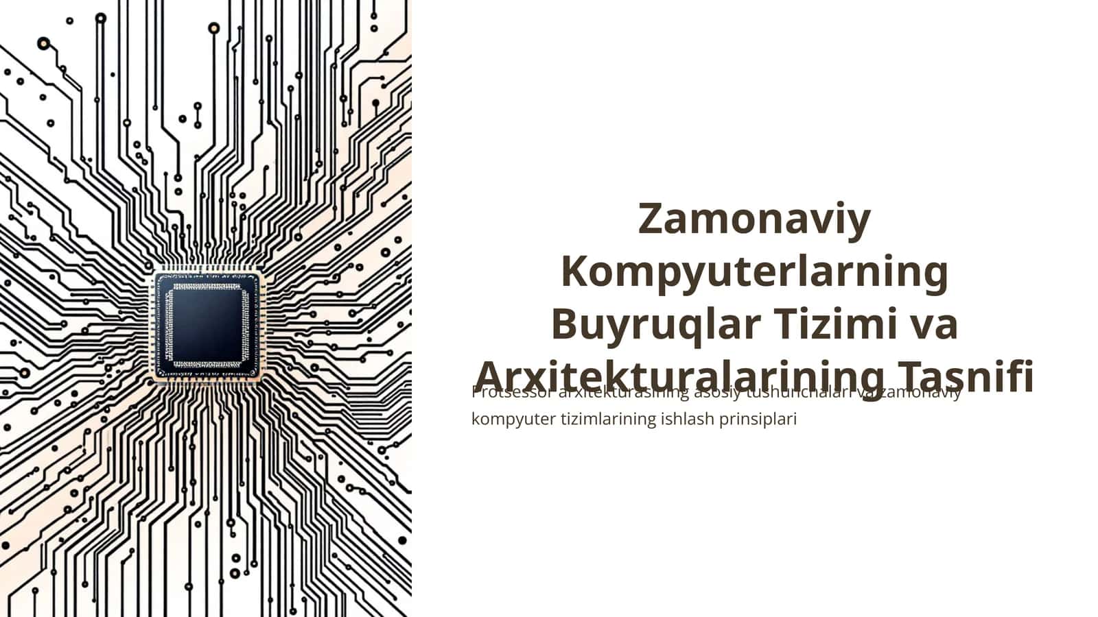 Zamonaviy Kompyuterlarning Buyruqlar Tizimi va Arxitekturalarining Tasnifi