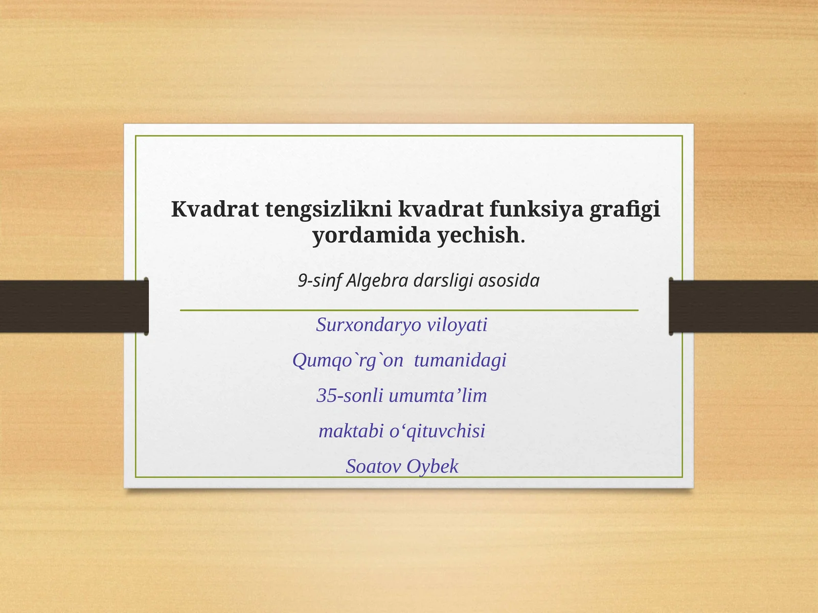 9-sinf Algebra fanidan Kvadrat tengsizlikni kvadrat funksiya grafigi yordamida yechish
