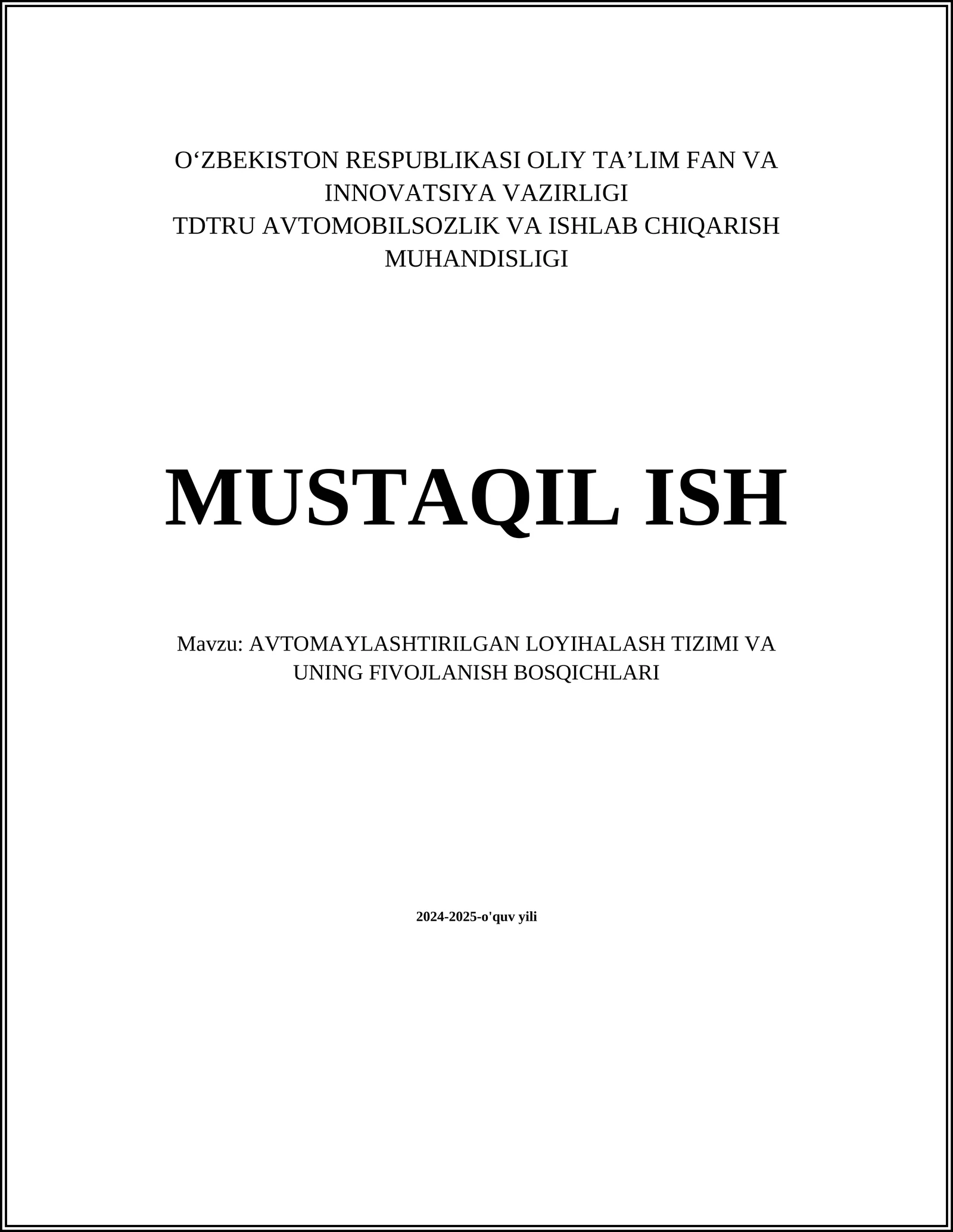 AVTOMAYLASHTIRILGAN LOYIHALASH TIZIMI VA UNING FIVOJLANISH BOSQICHLARI