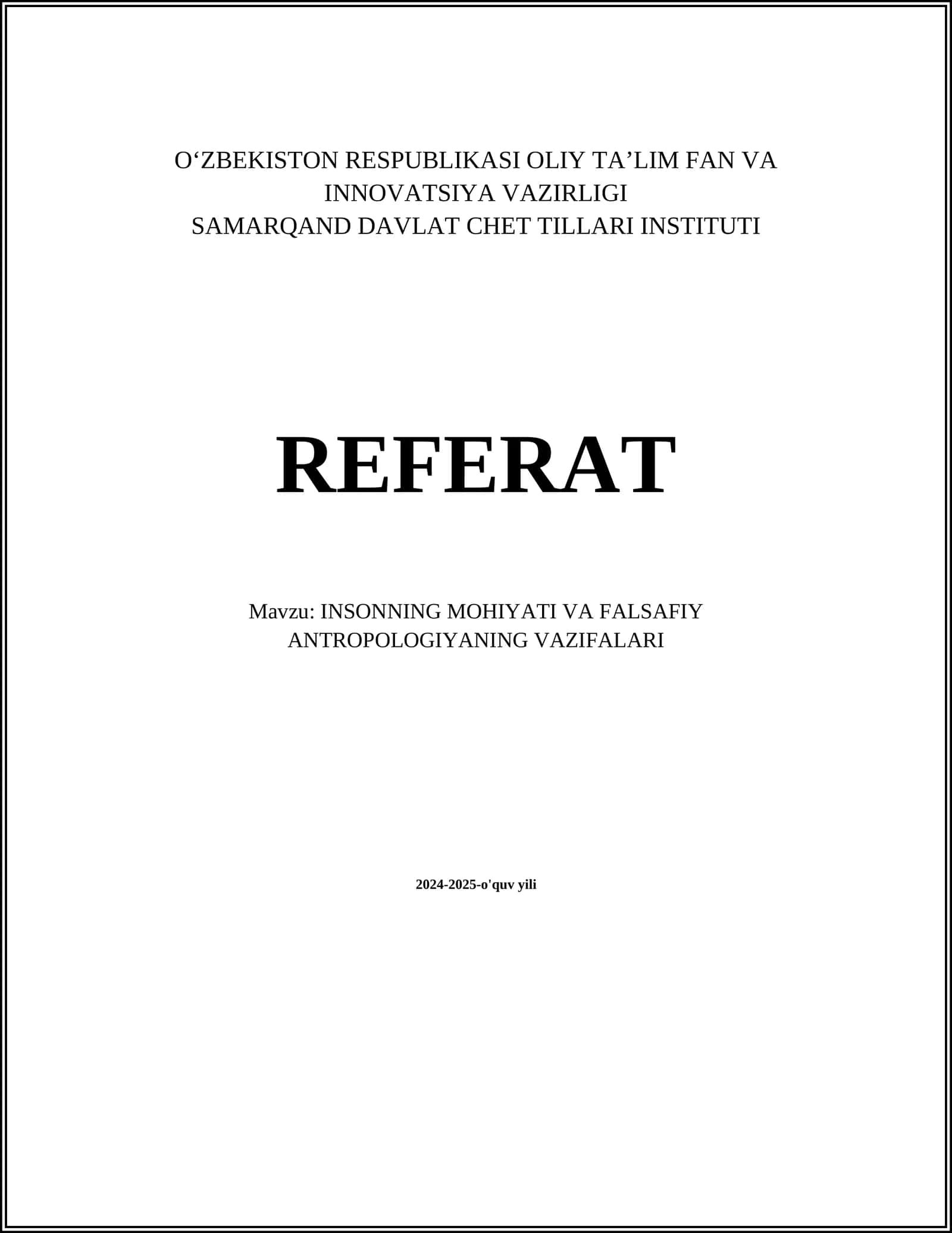 INSONNING MOHIYATI VA FALSAFIY ANTROPOLOGIYASINING VAZIFALARI