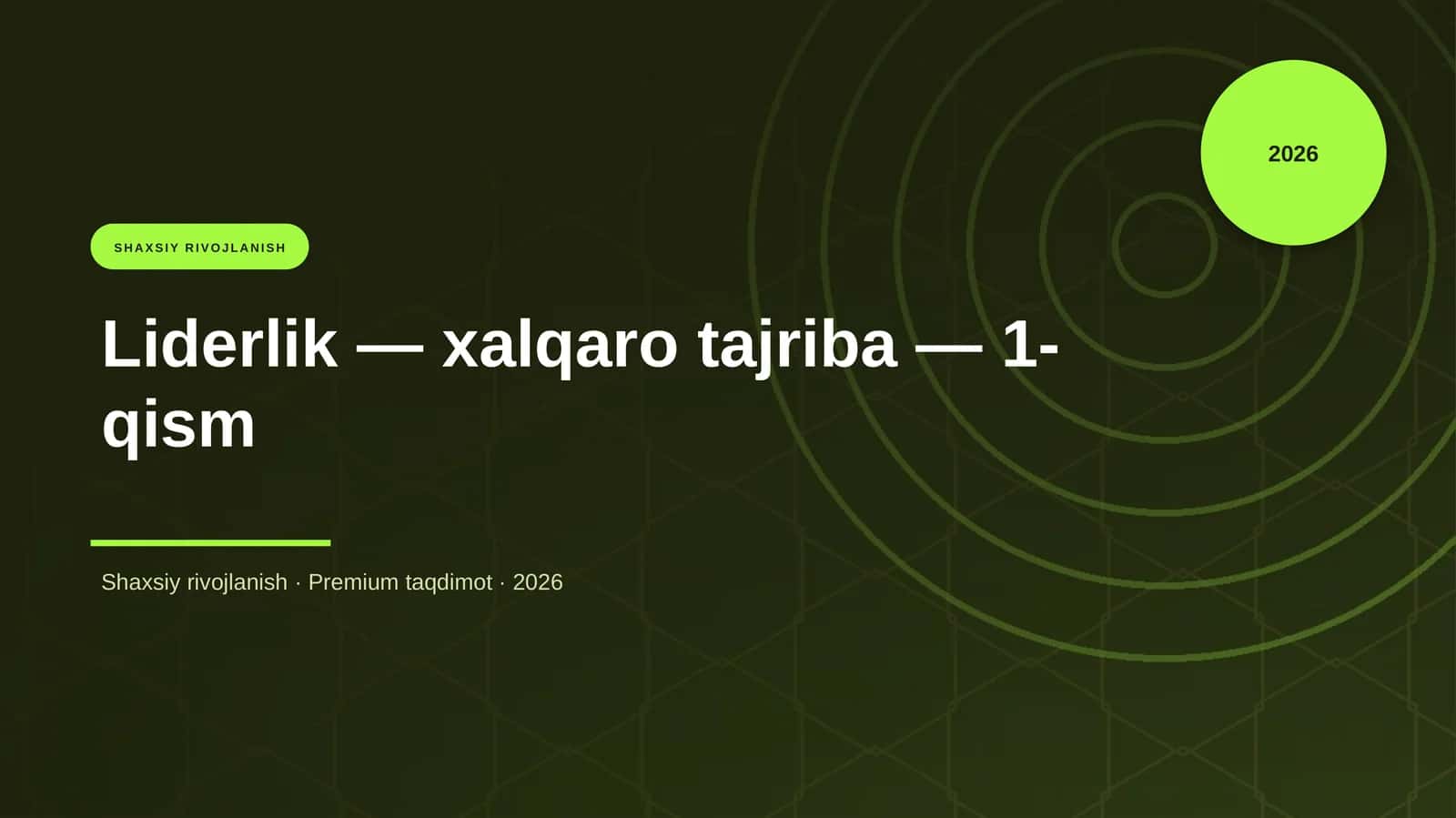 Liderlik — xalqaro tajriba — 1-qism