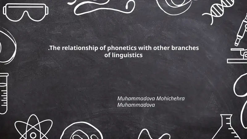 The relationship of phonetics with other branches of linguistics