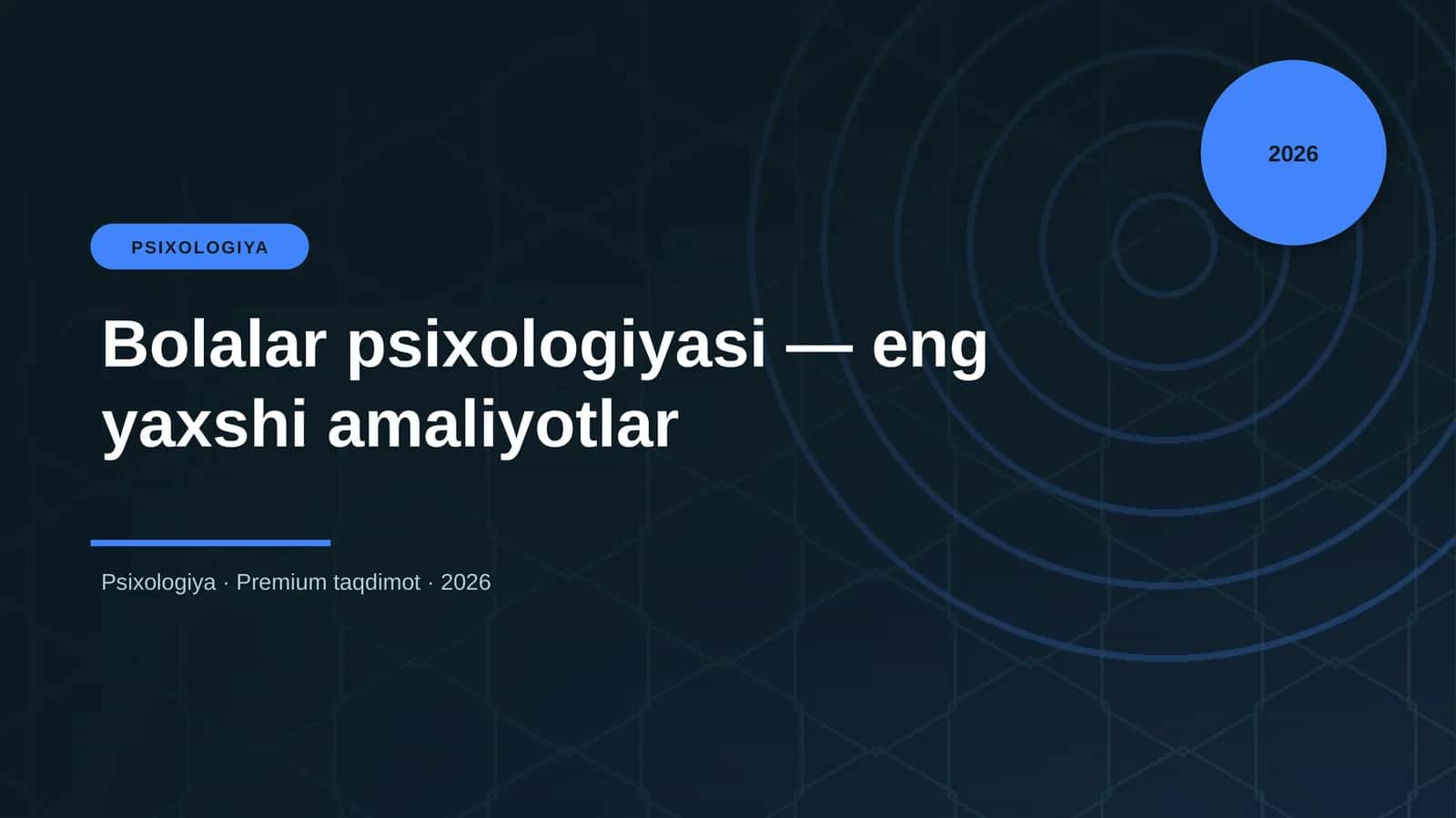 Bolalar psixologiyasi — eng yaxshi amaliyotlar