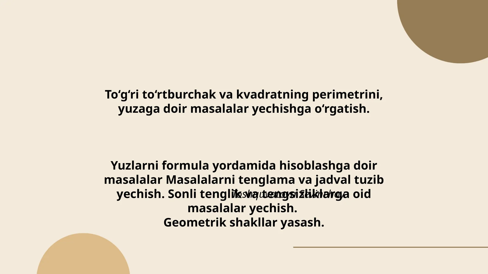 To‘g‘ri to‘rtburchak va kvadratning perimetrini, yuzaga doir masalalar yechishga o‘rgatish