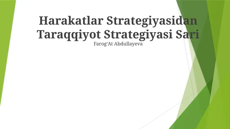 Harakatlar Strategiyasidan Taraqqiyot Strategiyasi Sari