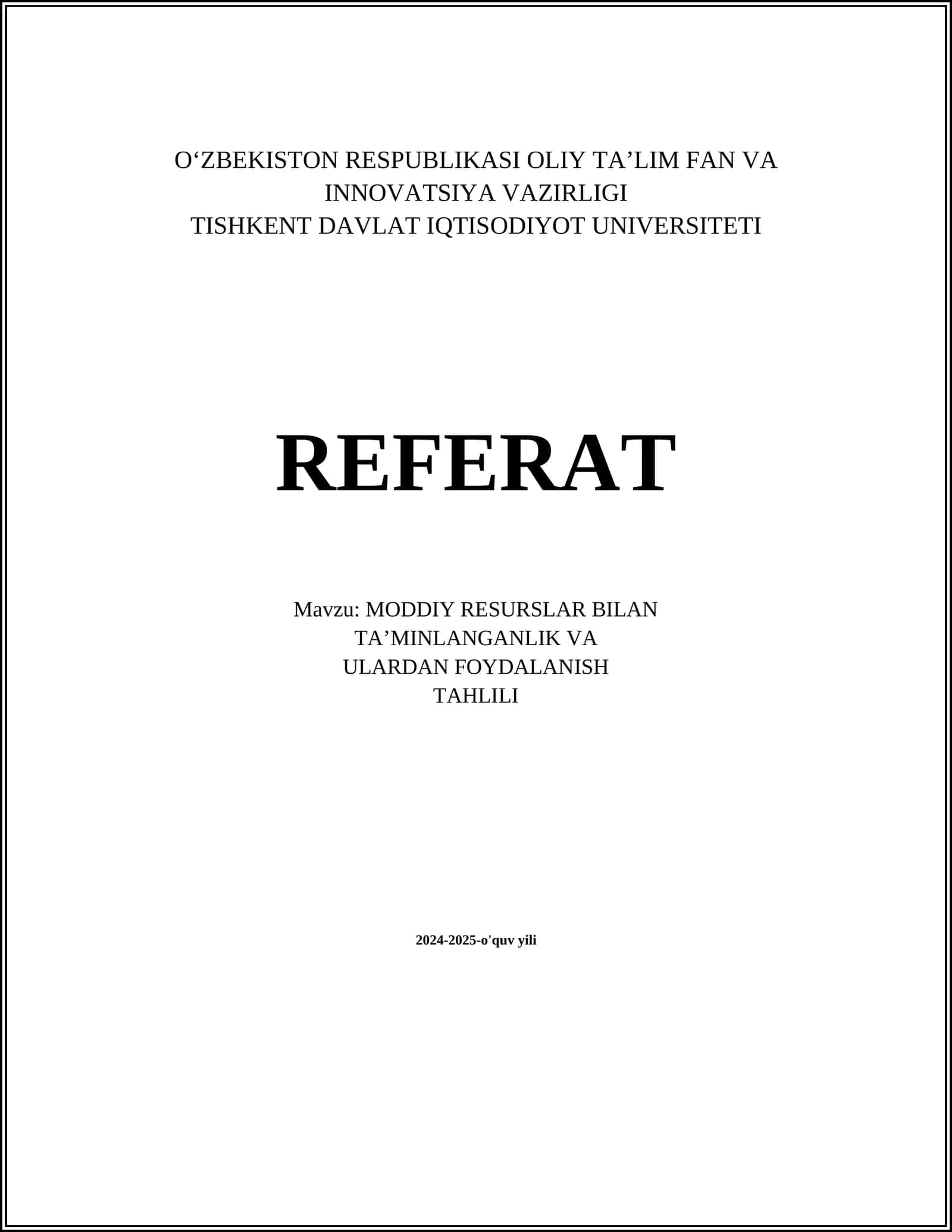 MODDIY RESURSLAR BILAN TA’MINLANGANLIK VA ULARDAN FOYDALANISH TAHLILI