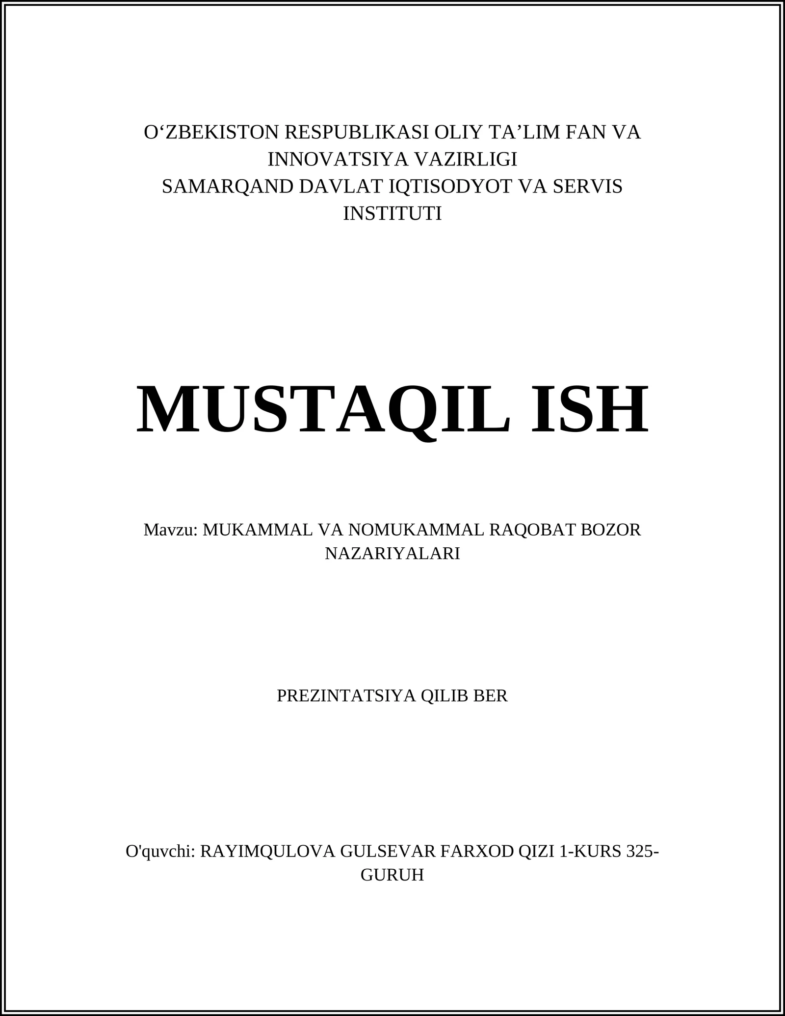MUKAMMAL VA NOMUKAMMAL RAQOBAT BOZOR NAZARIYALARI