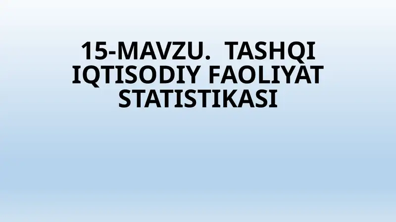 TASHQI IQTISODIY FAOLIYAT STATISTIKASI