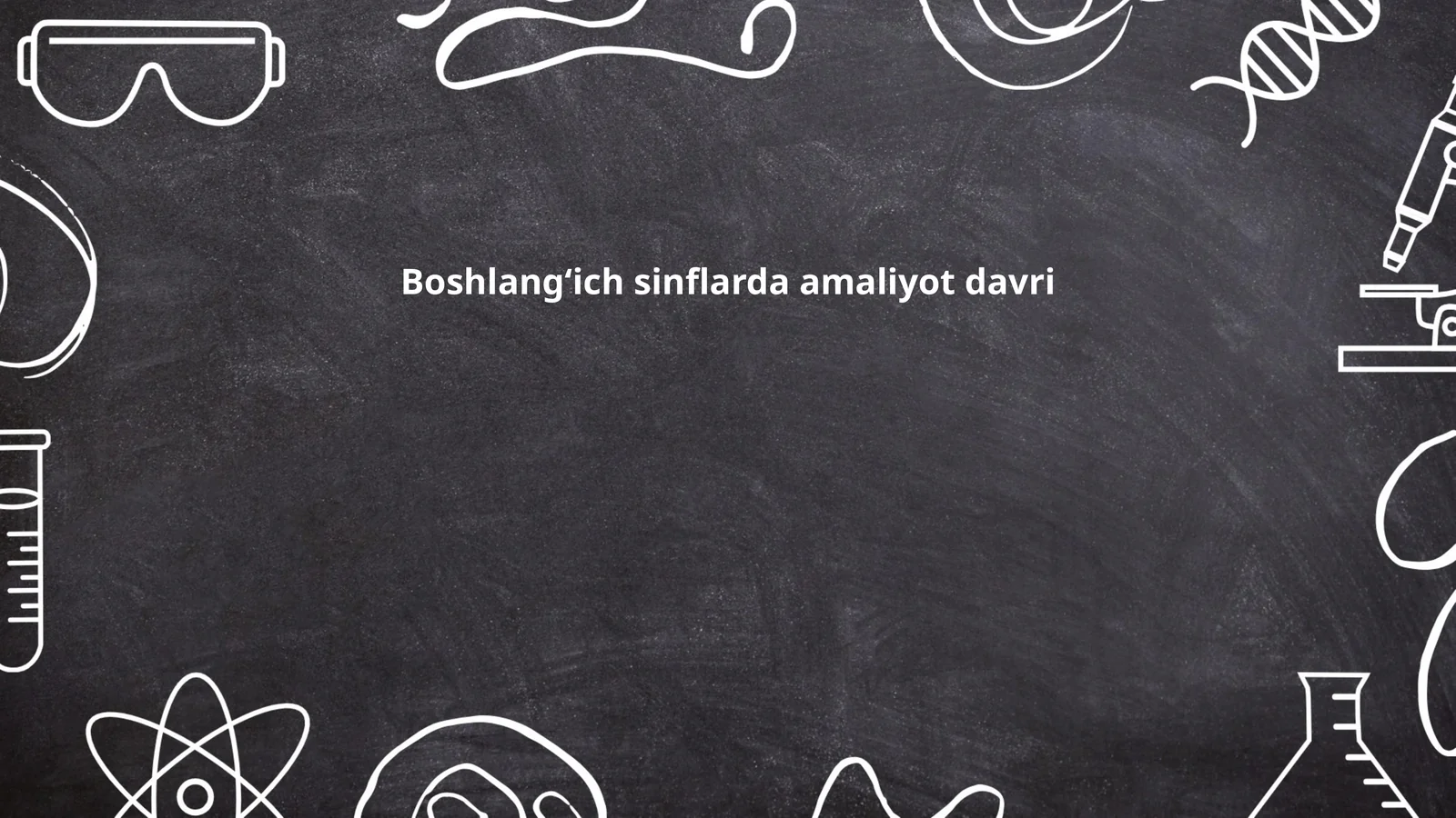 Boshlangʻich sinflarda amaliyot davri