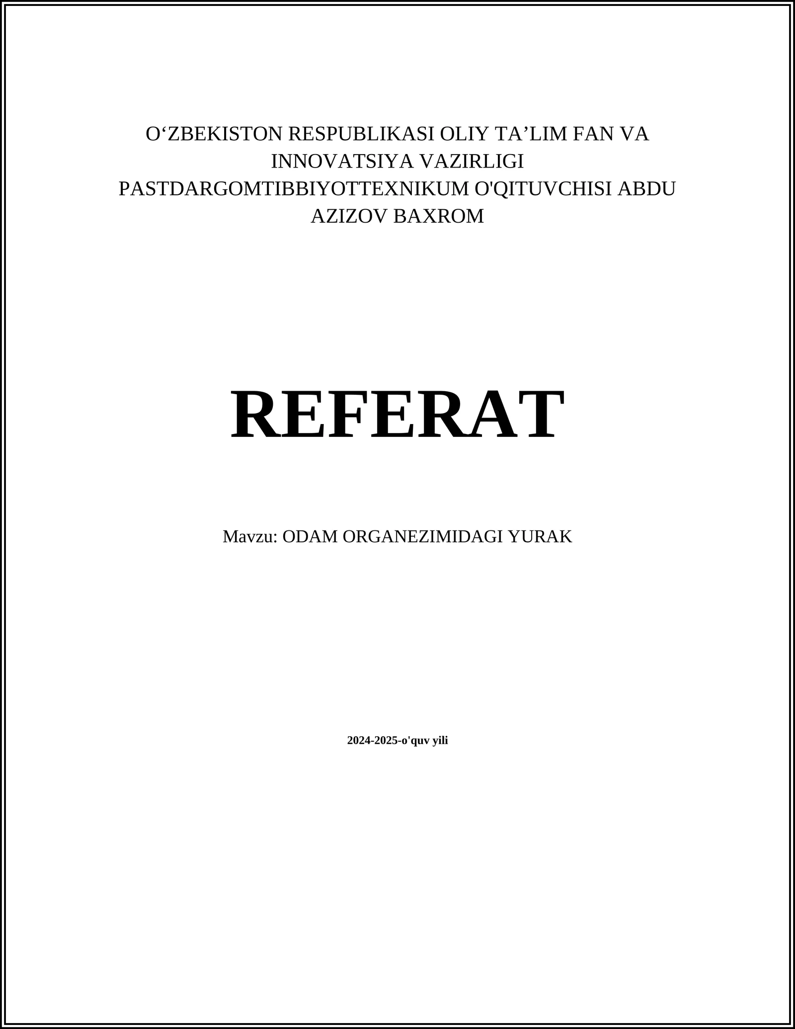 ODAM ORGANEZIMIDAGI YURAK