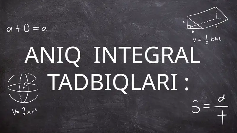 Aniq Integral tadbiqlari