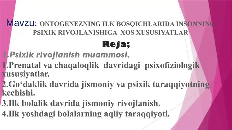 “Ontogenezning ilk bosqichlarida insonning psixik rivojlanishiga xos xususiyatlar