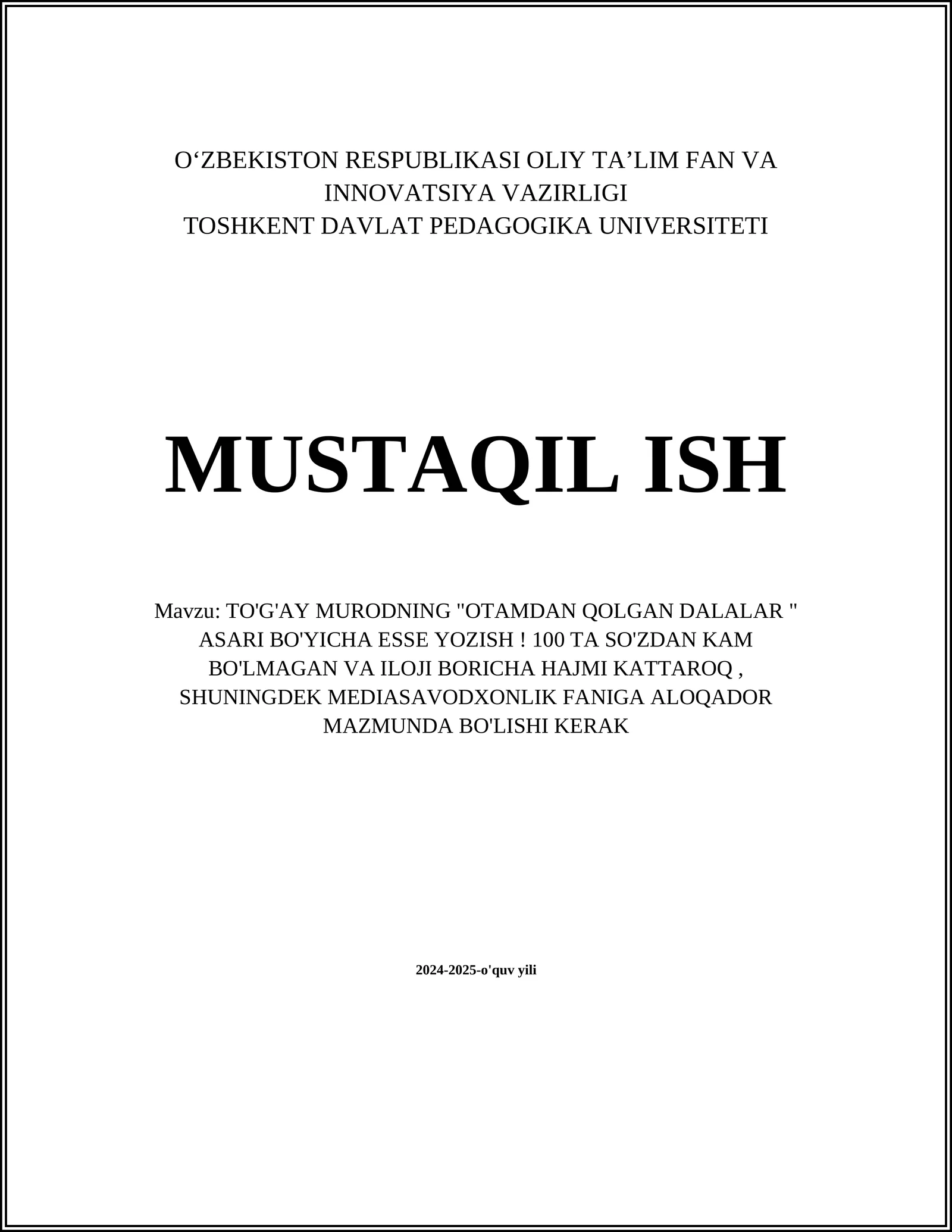 TO'G'AY MURODNING "OTAMDAN QOLGAN DALALAR " ASARI BO'YICHA ESSE YOZISH
