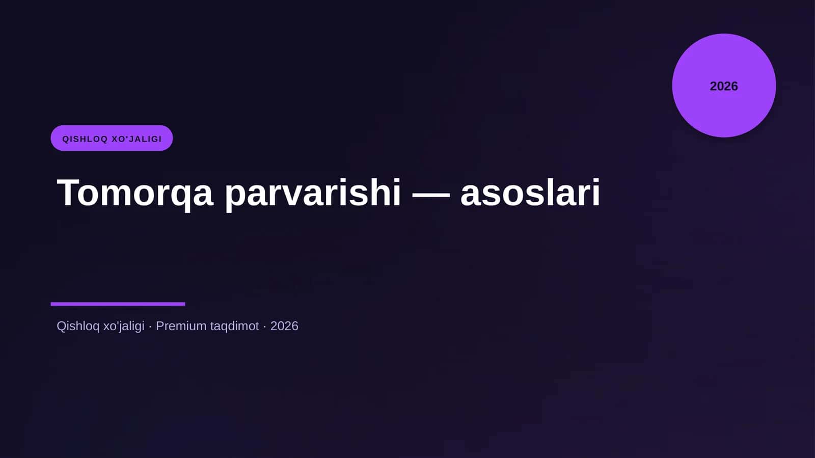 Tomorqa parvarishi — asoslari