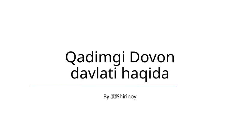 Qadimgi Dovon davlati haqida